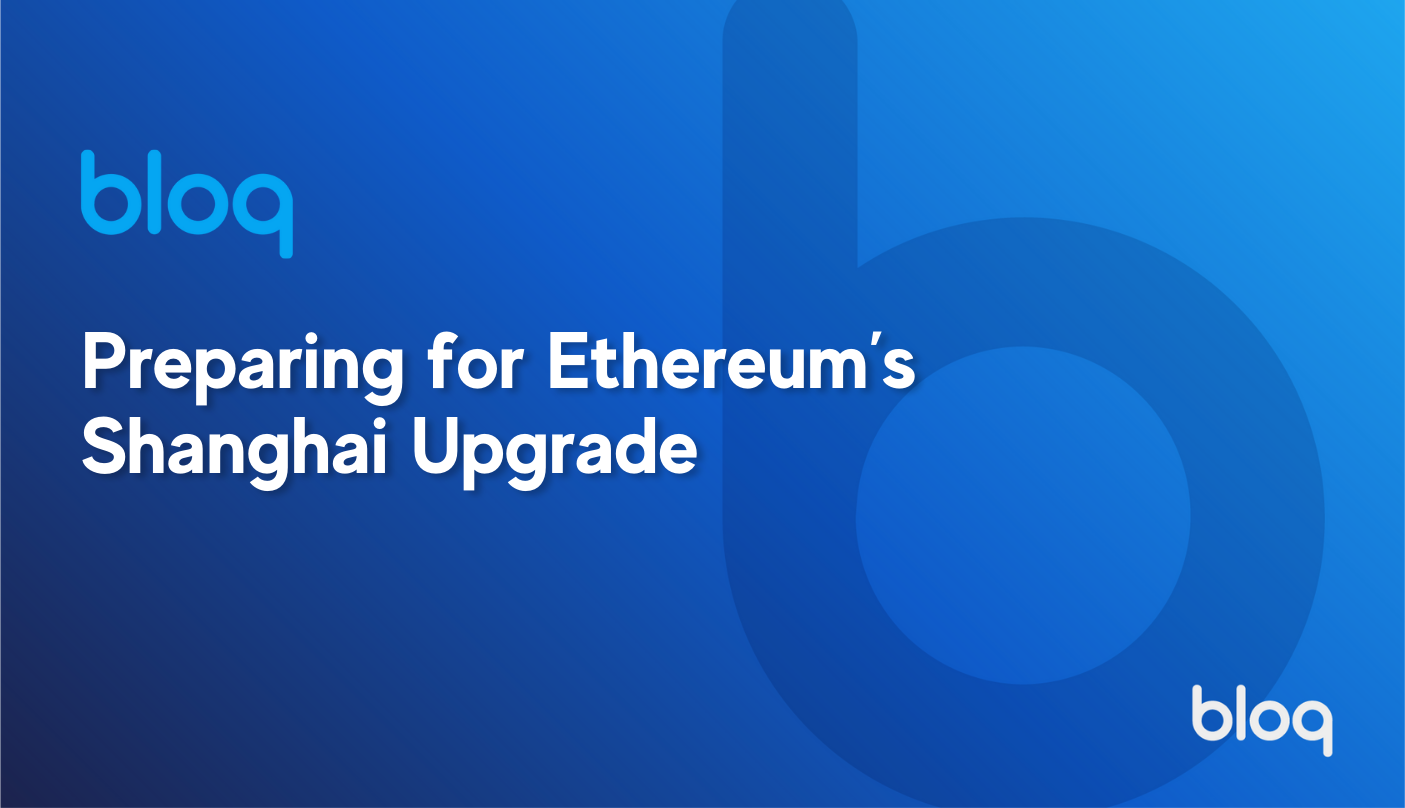 Preparing for Ethereum’s Shanghai Upgrade